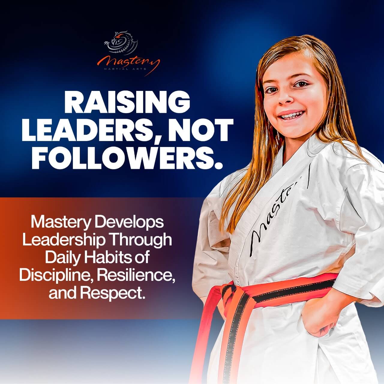 Raising Leaders Not Followers - Kids Karate Classes